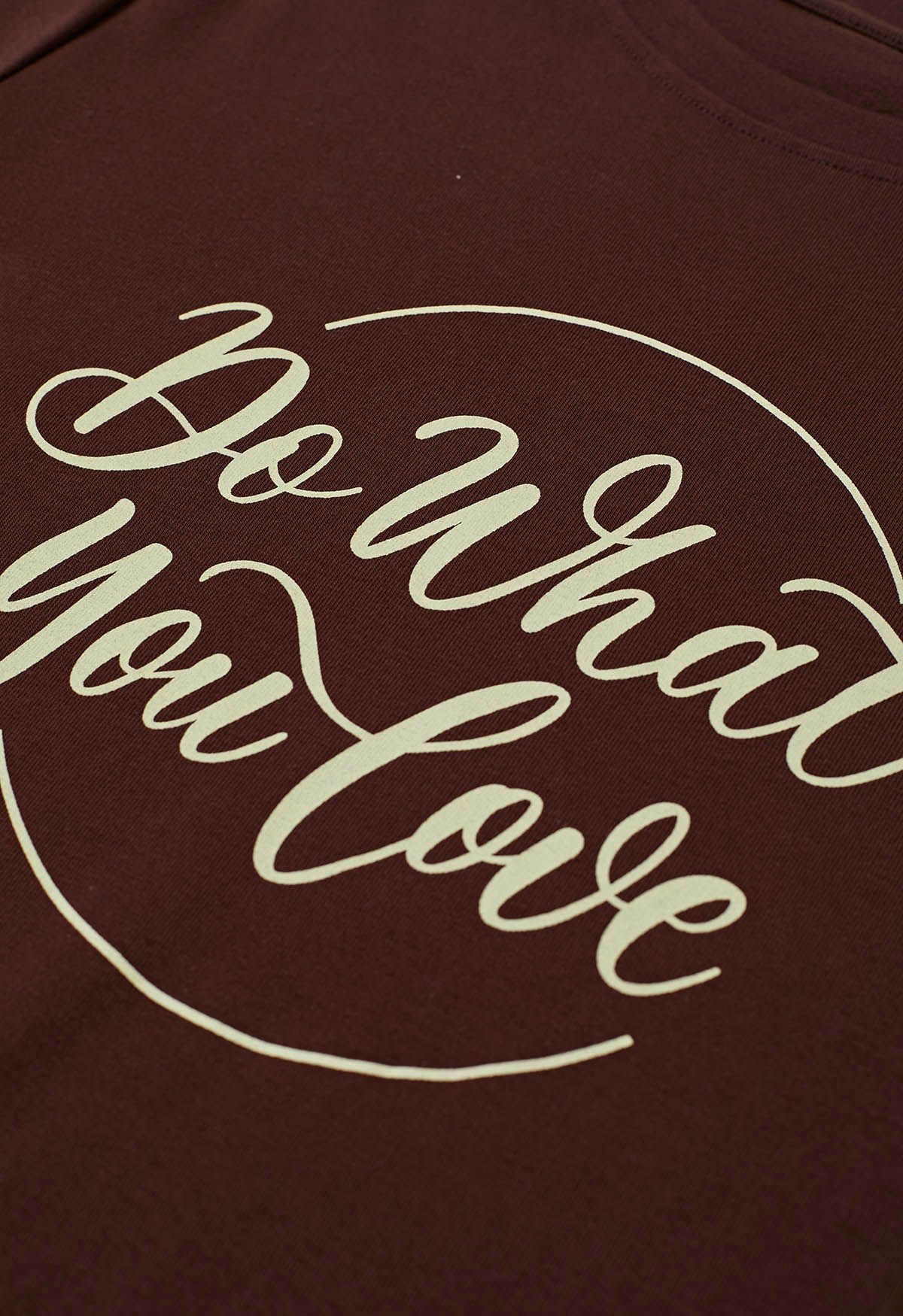 „Do What You Love“-T-Shirt mit Rundhalsausschnitt in Braun