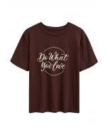 „Do What You Love“-T-Shirt mit Rundhalsausschnitt in Braun